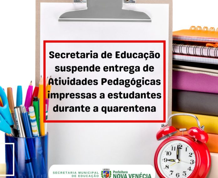 Secretaria de Educação suspende entrega de Atividades Pedagógicas impressas a estudantes durante a quarentena