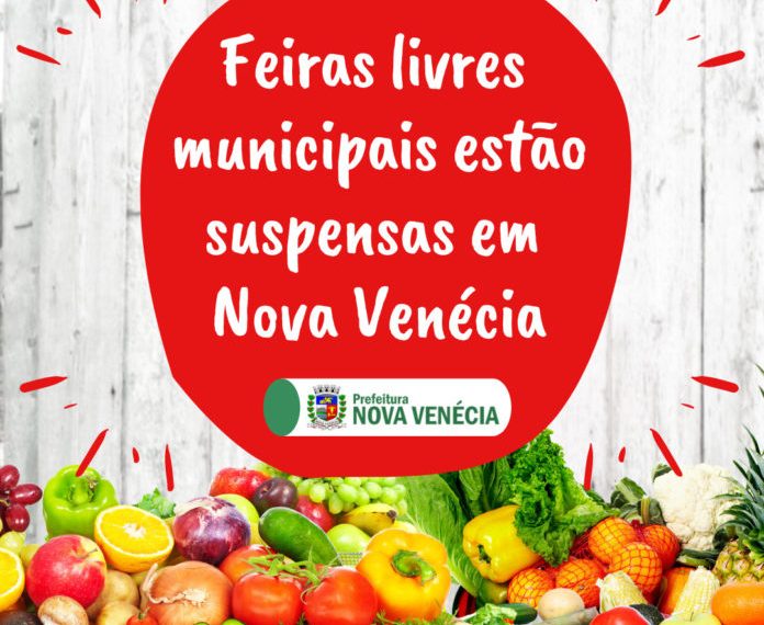 Feiras livres municipais estão suspensas em Nova Venécia
