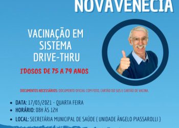 Nesta quarta-feira (17) terá vacinação em Drive-Thru para idosos de 75 a 79 anos