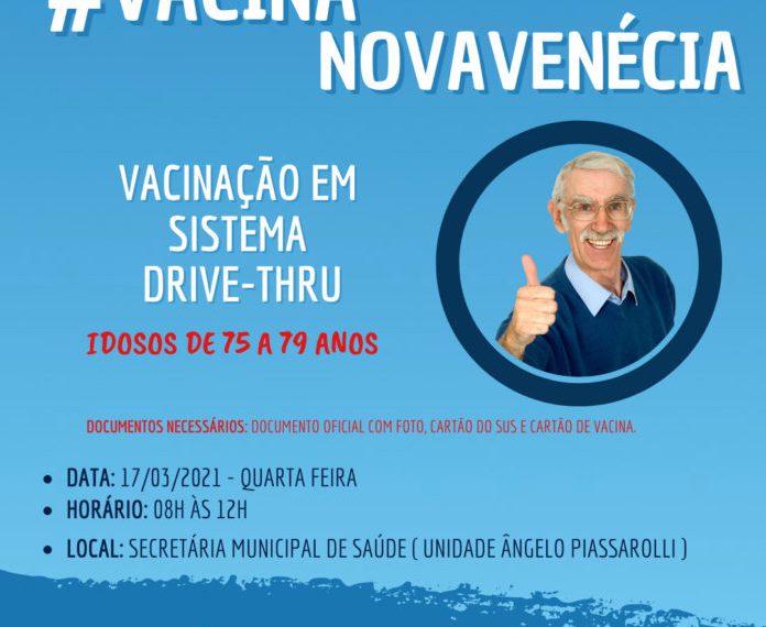 Nesta quarta-feira (17) terá vacinação em Drive-Thru para idosos de 75 a 79 anos