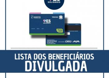 Lista dos beneficiários do Cartão ES Solidário é divulgada