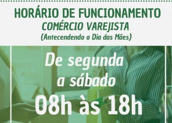 Comércio varejista de Nova Venécia funciona em horário excepcional nesta semana do dia das Mães