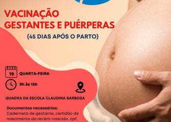 Prefeitura de Nova Venécia imuniza gravidas e puérperas contra a Covid-19 nesta quarta-feira (19)