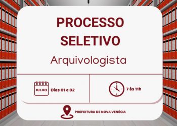 Prefeitura de Nova Venécia abre processo seletivo para arquivologista