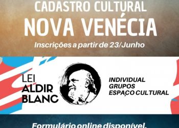 Prefeitura de Nova Venécia realiza cadastro municipal de artistas, grupos e espaços culturais para execução da Lei Aldir Blanc Fase 2