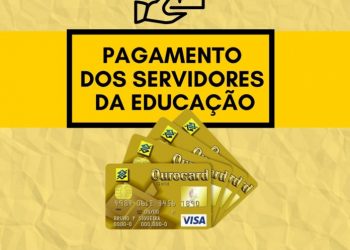 Banco do Brasil fará o pagamento do mês de julho dos servidores da Educação