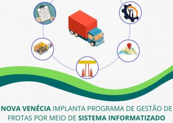 Nova Venécia implanta Programa de Gestão de Frotas por meio de sistema informatizado
