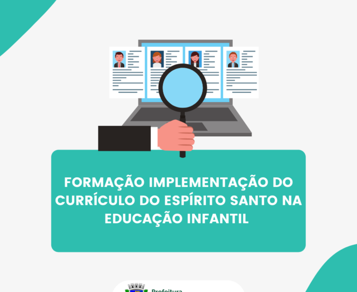 Formação Implementação do Currículo do Espírito Santo na Educação Infantil